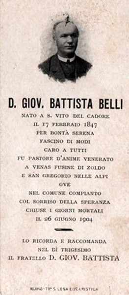 06-Don Giov. Battista Belli, nato a San Vito di Cadore il 17 Febbraio 1847 morto a San Gregorio nelle Alpi il 26 Giugno 1904..jpg