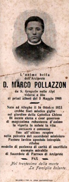 09-Don Marco Pollazzon - Nato ad Alleghe il 16 Ottobre 1873, volava a Dio ai primi albori del 5 Maggio 1908..jpg